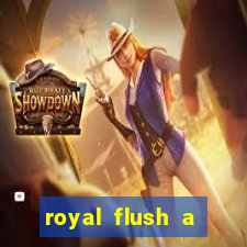 royal flush a maior jogada do poker